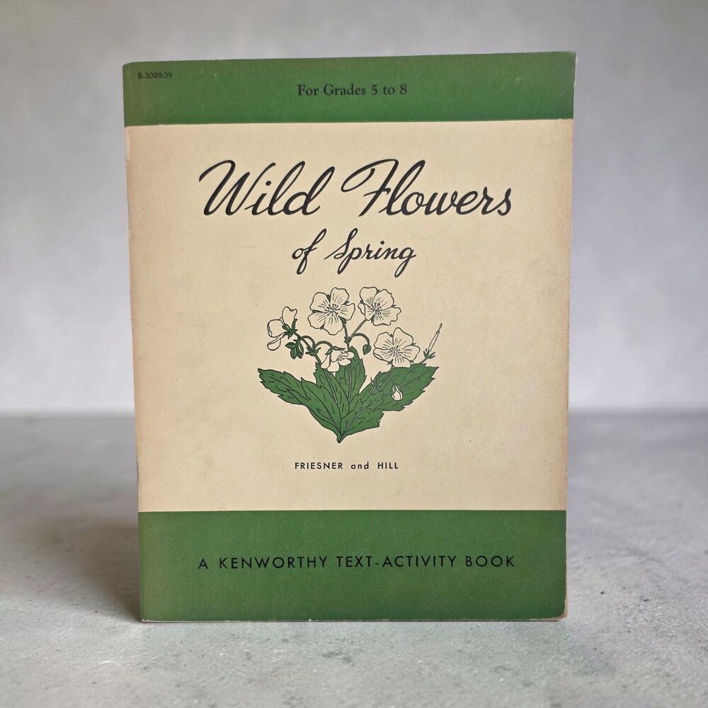 Wild Flowers of Spring 1946 Kenworthy Activity Book Pressed Flowers Inside Rare